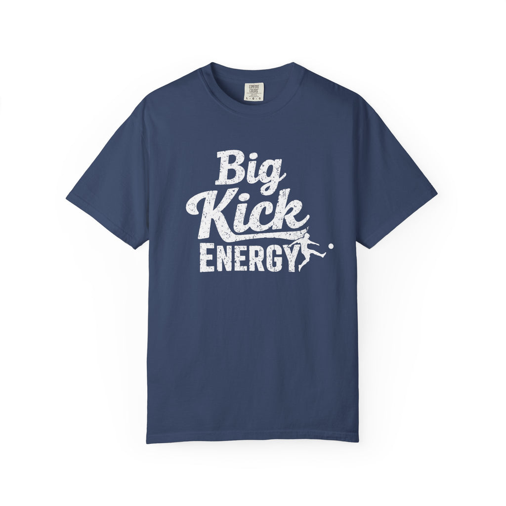Big Kick Energy Vintage Wash Tee