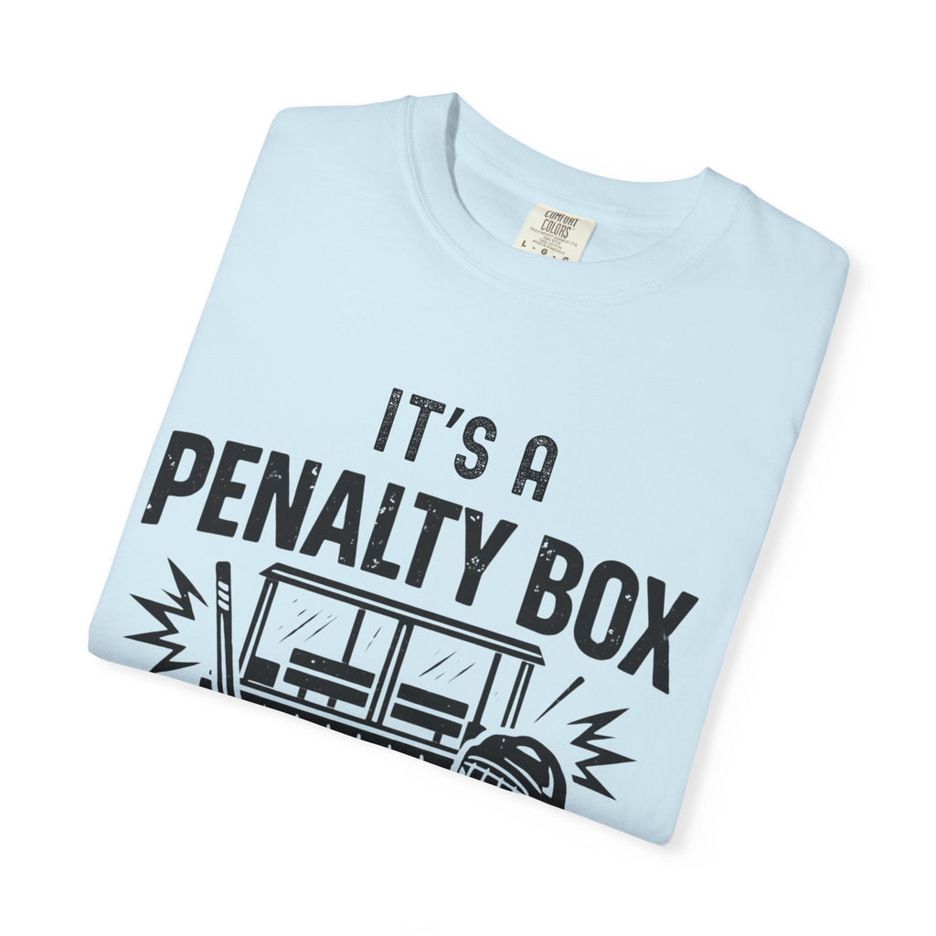 It's a Penalty Box Kind of Day Tee