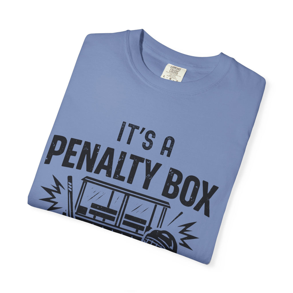 It's a Penalty Box Kind of Day Tee