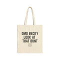 OMG Becky Look At That Bunt Tote