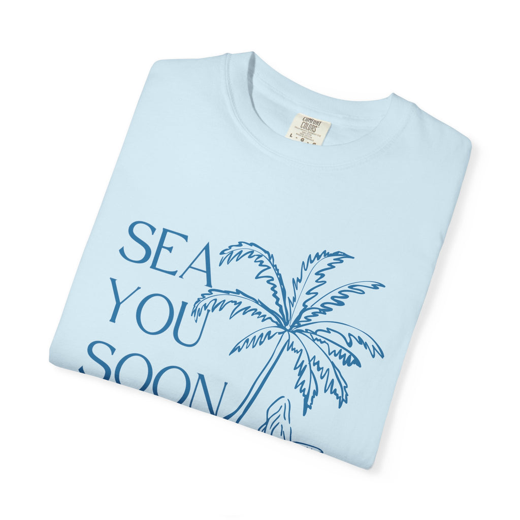 Sea You Soon T-Shirt