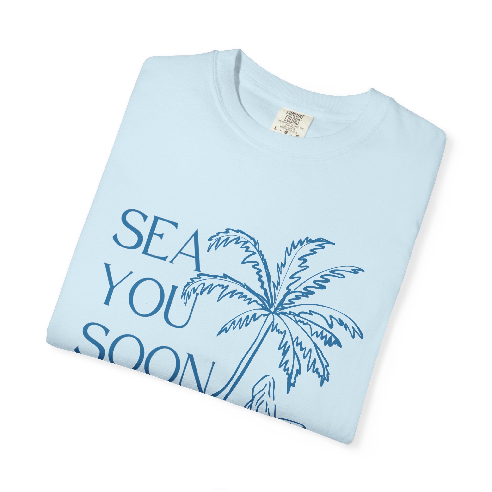 Sea You Soon T-Shirt