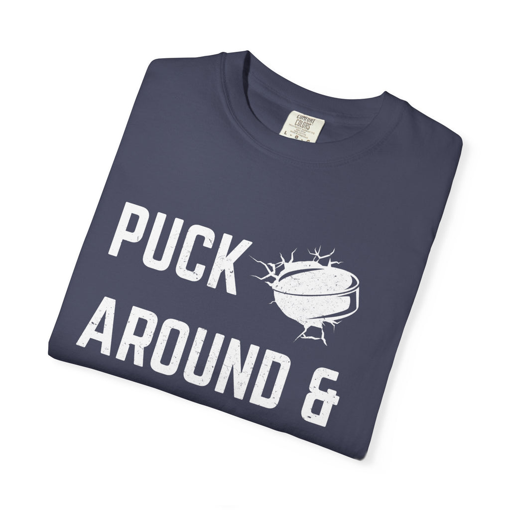 Hockey 'Puck Around & Find Out' Graphic T-Shirt