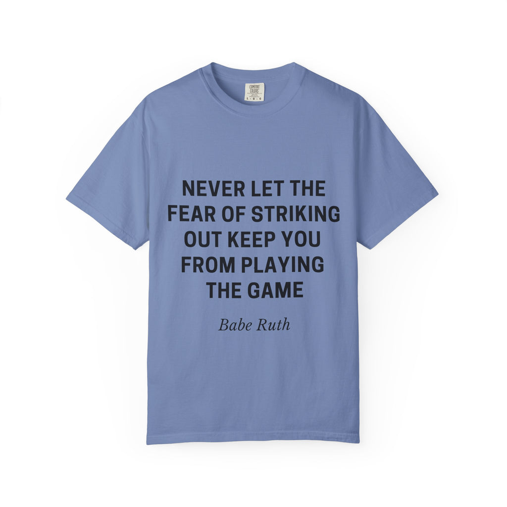 Inspirational Babe Ruth Quote T-Shirt