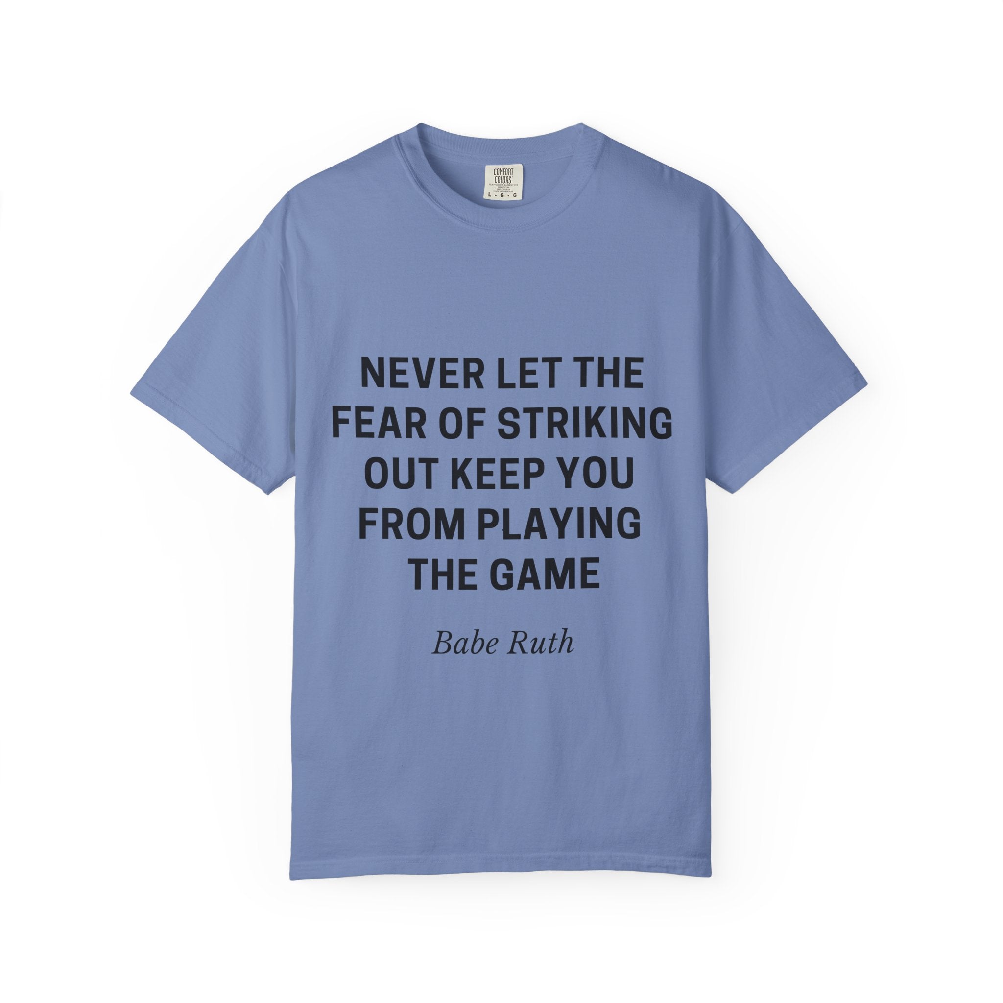 Inspirational Babe Ruth Quote T-Shirt