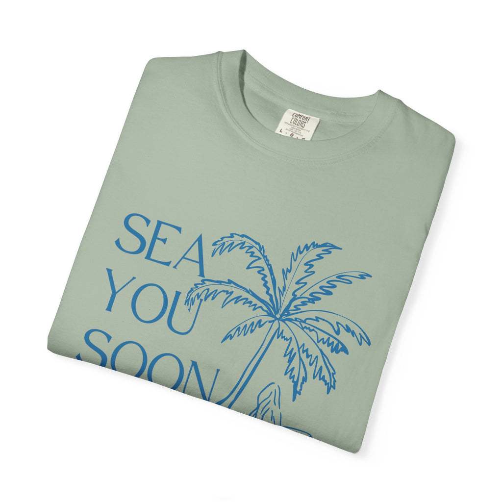 Sea You Soon T-Shirt