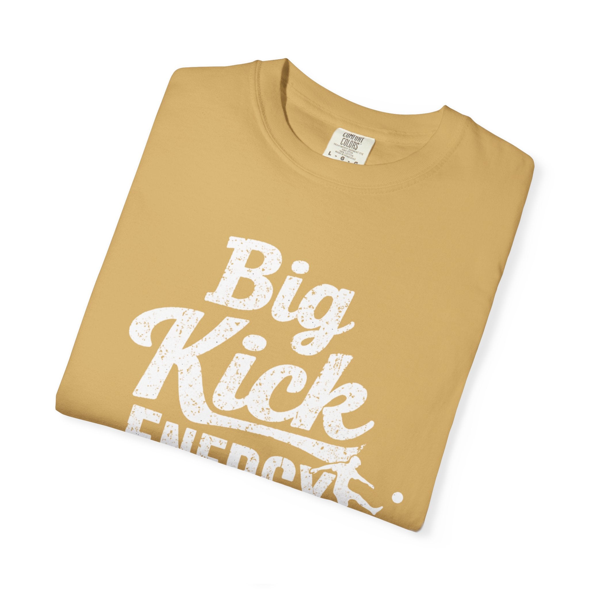 Big Kick Energy Vintage Wash Tee
