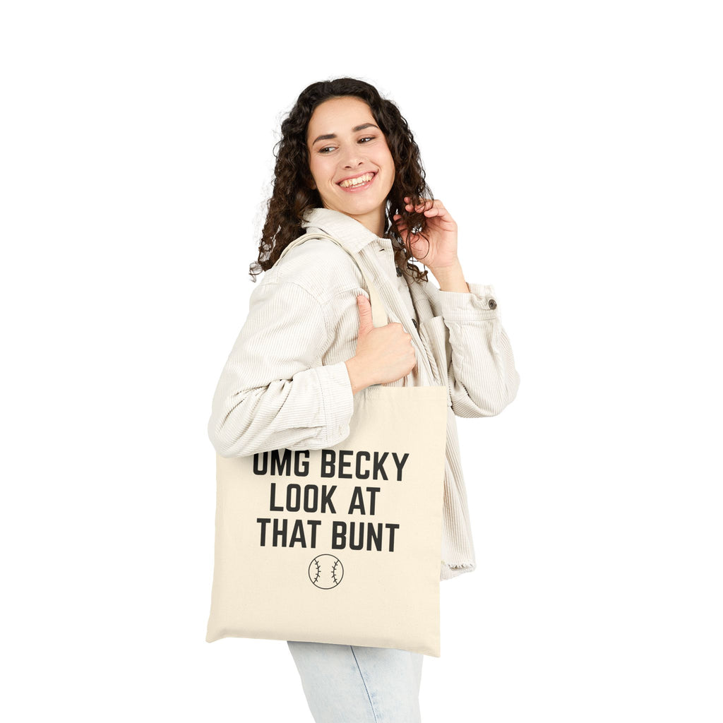 OMG Becky Look At That Bunt Tote