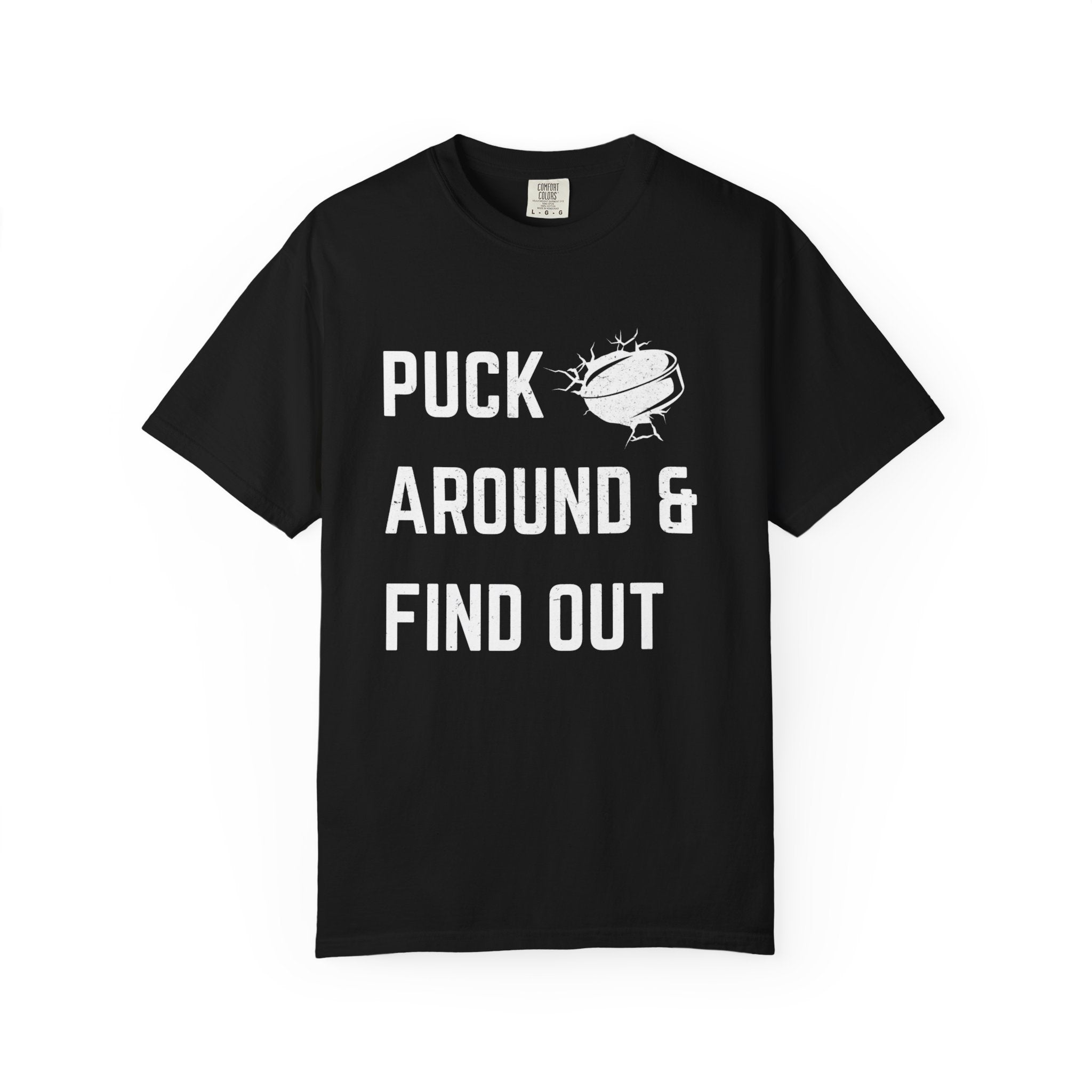 Hockey 'Puck Around & Find Out' Graphic T-Shirt
