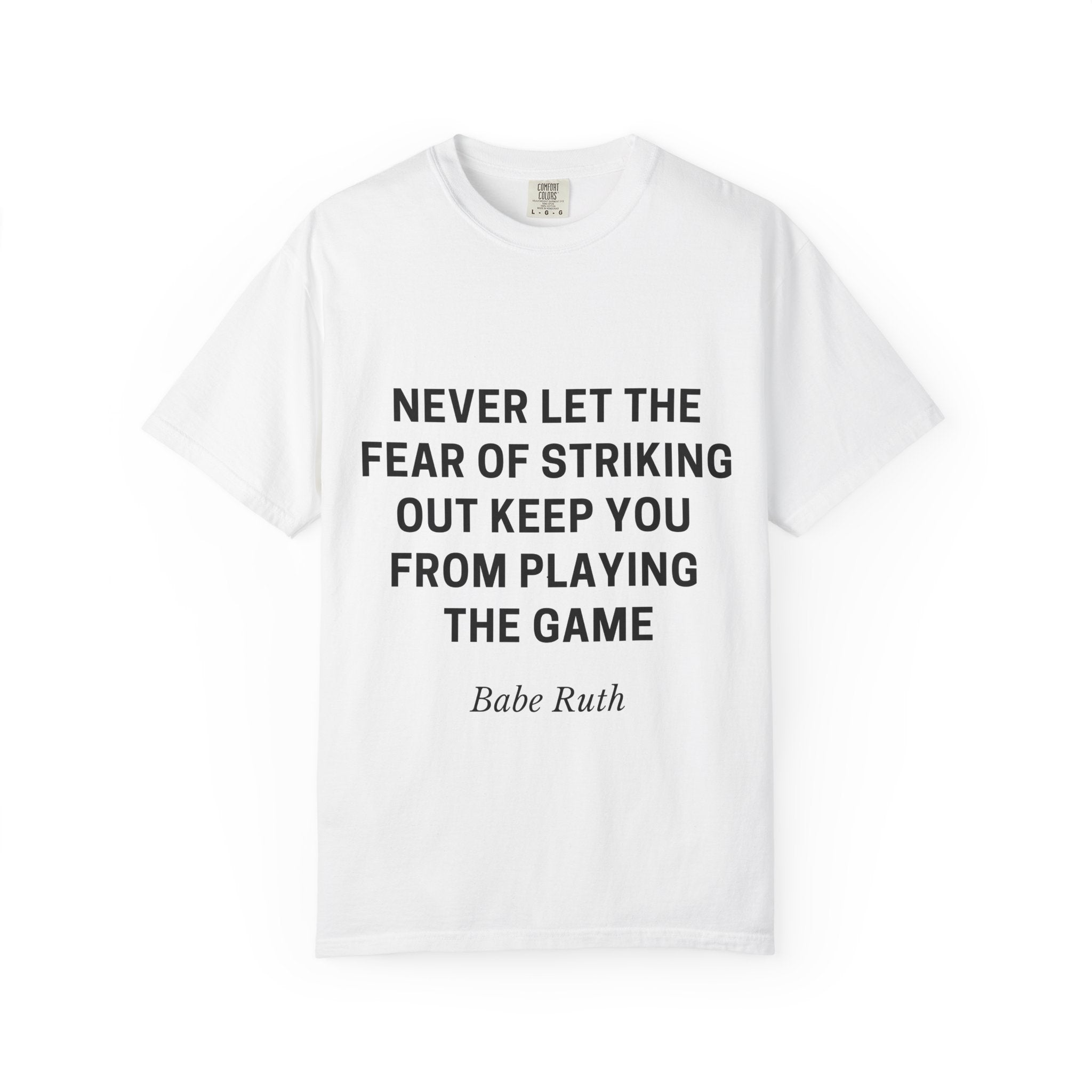 Inspirational Babe Ruth Quote T-Shirt