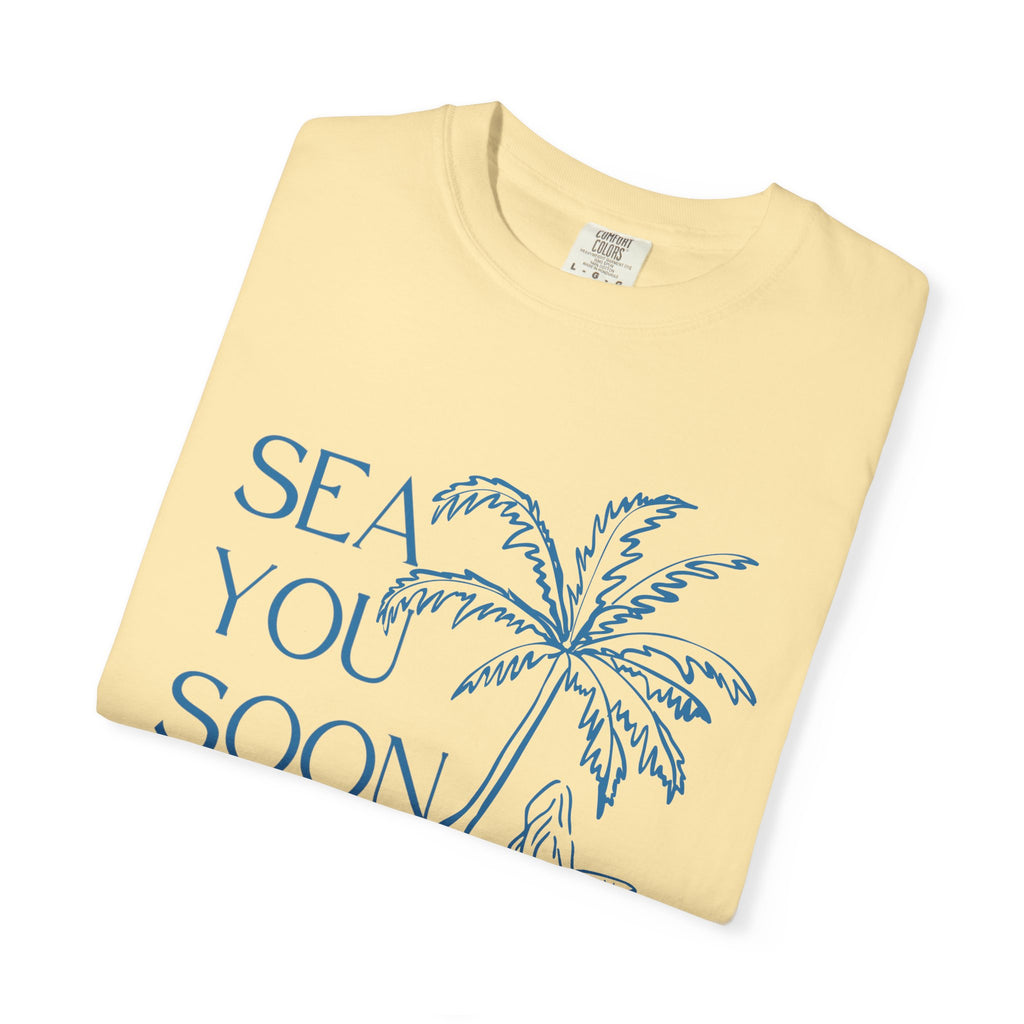 Sea You Soon T-Shirt