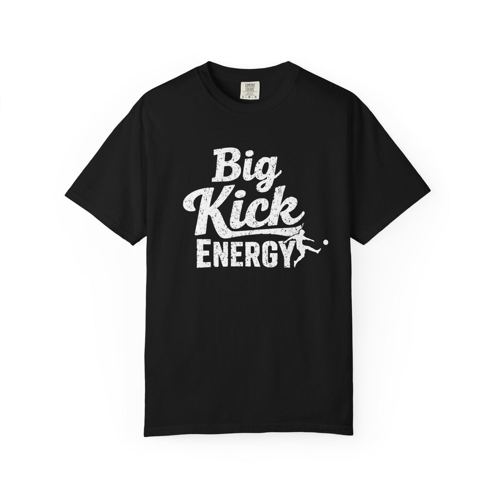 Big Kick Energy Vintage Wash Tee