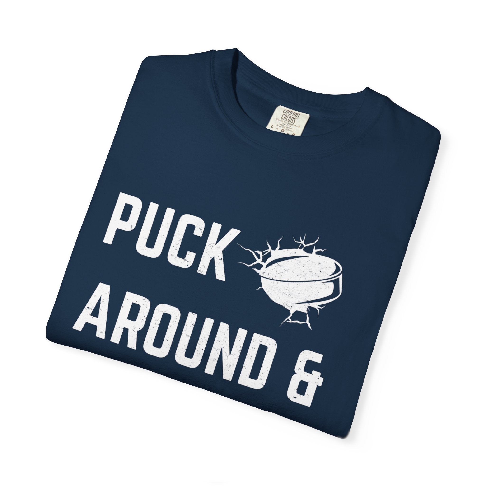 Hockey 'Puck Around & Find Out' Graphic T-Shirt