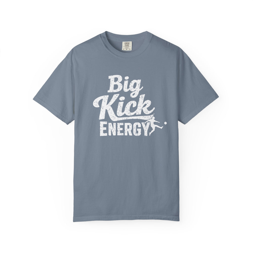 Big Kick Energy Vintage Wash Tee