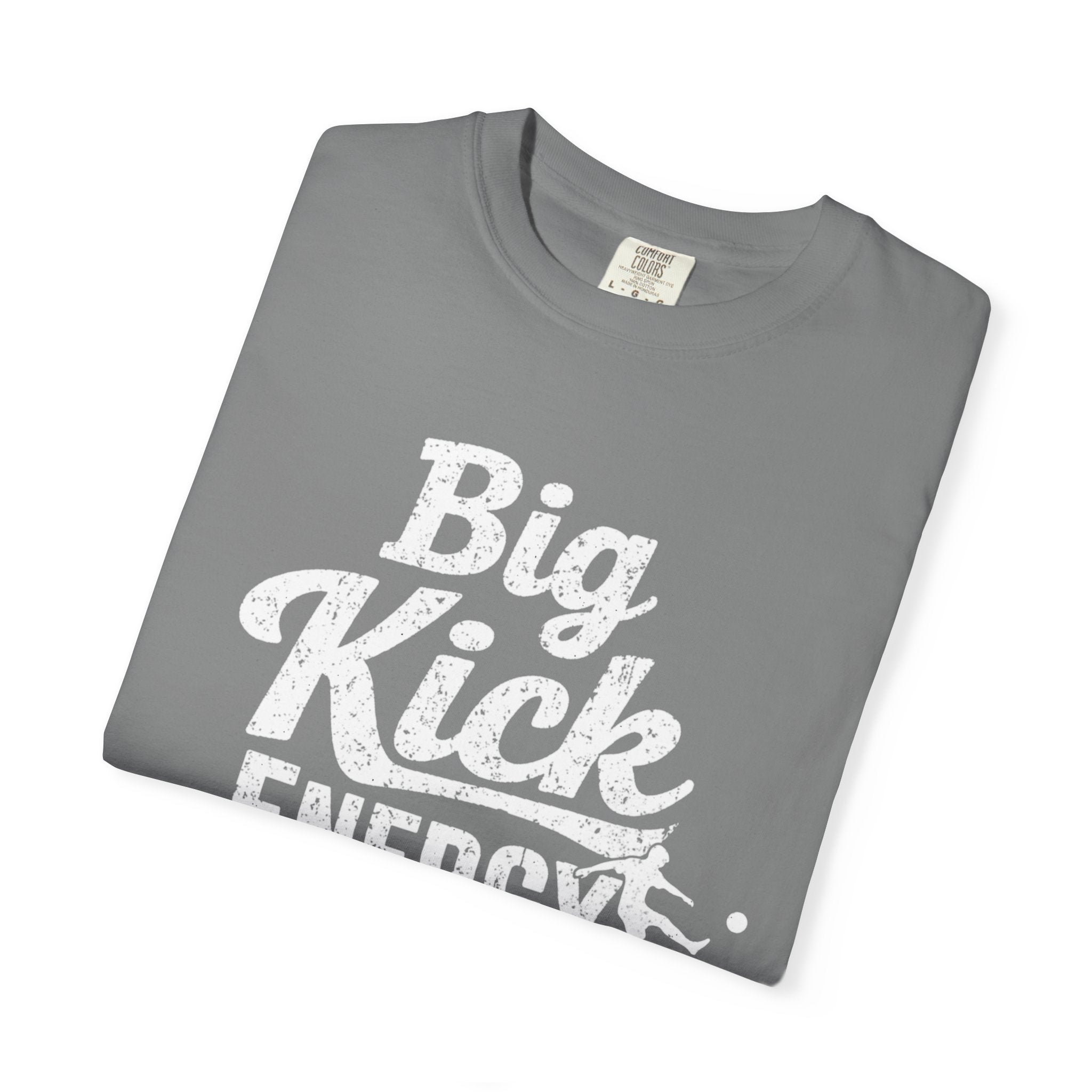 Big Kick Energy Vintage Wash Tee