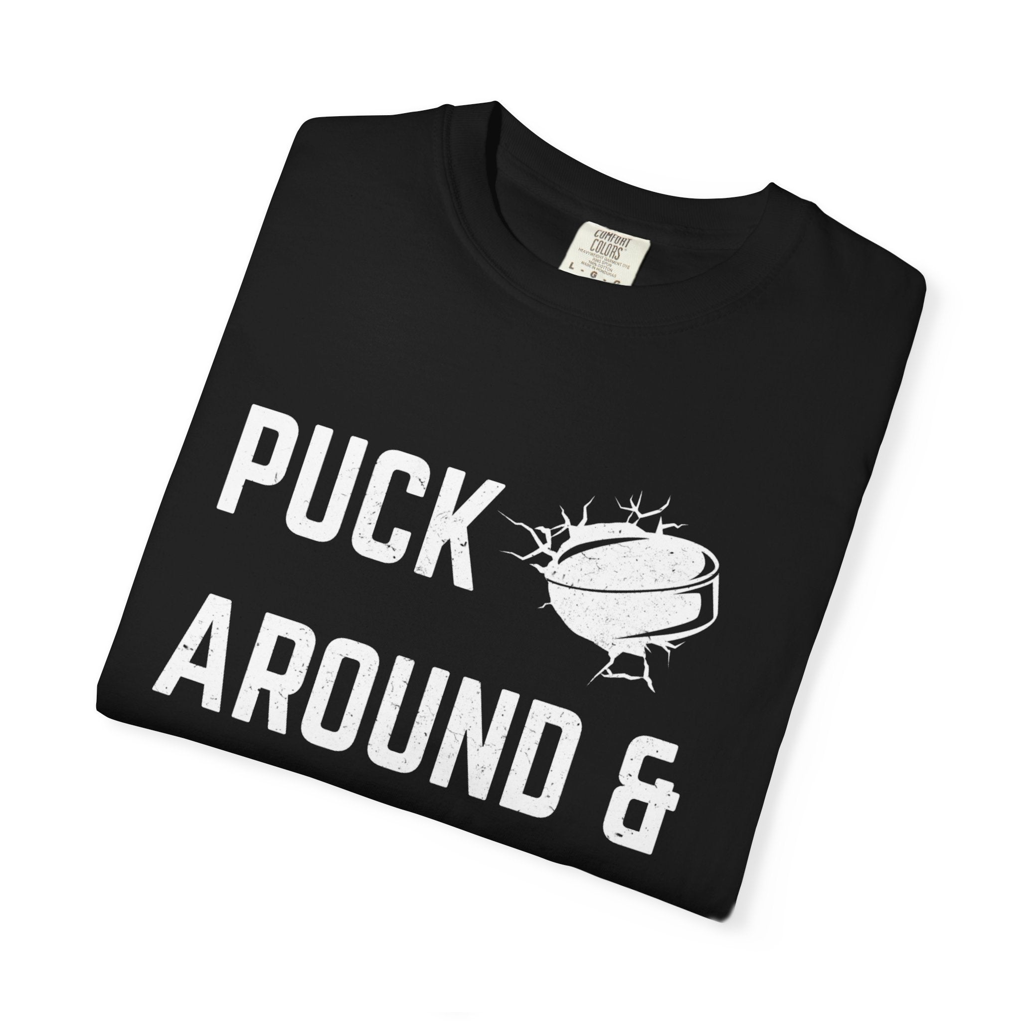 Hockey 'Puck Around & Find Out' Graphic T-Shirt
